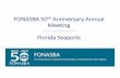 FONASBA 50 th Anniversary Annual Meeting Florida Seaports