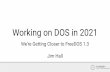 Jim Hall Working on DOS in 2021 We’re Getting Closer to ...