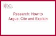 Research: How to Argue, Cite and Explain