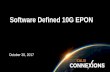 Software Defined 10G EPON
