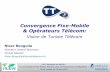 Convergence Fixe-Mobile & Opérateurs Télécom