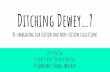 Ditching Dewey…? - Abbotsleigh