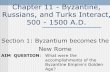 Chapter 11 - Byzantine, Russians, and Turks Interact, 500 ...