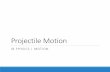 Physics - 1.6.2 - Projectile Motion