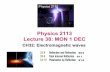 Physics 2113 Lecture 38: MON 1 DEC