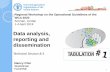 Data analysis, reporting and dissemination
