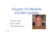 Cluster IO Module (CLIM) Update