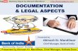 Legal Aspects & Documentation