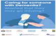 Caring for someone with Dementia? Worried that they may go ...
