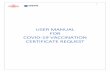 USER MANUAL FOR COVID-19 VACCINATION CERTIFICATE REQUEST