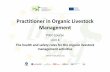 Practitioner in Organic Livestock Management