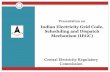 Indian Electricity Grid Code, Scheduling and Dispatch ...