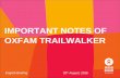 IMPORTANT NOTES OF OXFAM TRAILWALKER