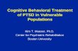 Cognitive Behavioral Treatment of PTSD in Vulnerable ...