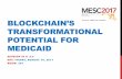 BLOCKCHAIN’S TRANSFORMATIONAL POTENTIAL FOR MEDICAID