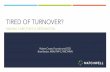 TIRED OF TURNOVER?