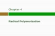 Chapter 4 Radical Polymerization