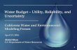 Water Budget Utility, Reliability, and Uncertainty