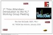 st Time Attendees: Introduction to the HL7 Working Group ...