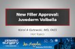 New Filler Approval: Juvederm Volbella
