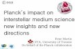 Planck’s impact on interstellar medium science new ...