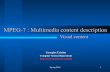 MPEG-7 : Multimedia content description