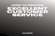 HOW TO PROVIDE EXCELLENT CUSTOMER SERVICE
