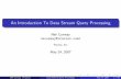 An Introduction To Data Stream Query Processing - Neil Conway