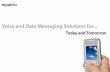 Voice and Data Messaging Solutions for