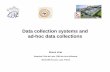 Data collection systems and ad-hoc data collections