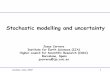 Stochastic modelling and uncertainty