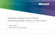 Building Global Trust Online; Achieving Data Privacy in the Cloud