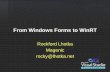 From Windows Forms to WinRT - Rockford Lhotka