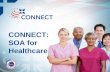 CONNECT: SOA for Healthcare - Object Management Group