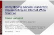 Demystifying Service Discovery: Implementing an Internet -Wide