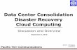 Data Center Consolidation Disaster Recovery Cloud Computing