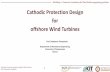 Cathodic Protection Design for offshore Wind Turbines