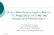 Only a Few Roads lead to Rome: The Regulation of Entry and