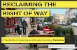 RECLAIMING THE RIGHT OF WAY - Institute of Transportation Studies