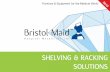 SHELVING & RACKING SOLUTIONS - Bristol Maid