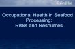 Occupational Health in Seafood Processing: Risks and Resources