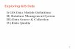 I) GIS Data Models-Definitions II) Database Management ...
