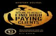 “Where do I find high-paying clients who are