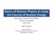 Basics of Reactor Physics to study the Futures of Nuclear ...