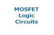 MOSFET Logic Circuits - bel.utcluj.ro