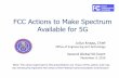 FCC Actions to Make Spectrum Available for 5G