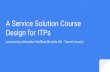 A Service Solution Course Design for ITPs