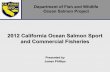 2012 California Ocean Salmon Sport and Commercial Fisheries