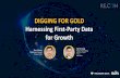 DIGGING FOR GOLD Harnessing First-Party Data for Growth