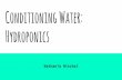 Conditioning Water: Hydroponics